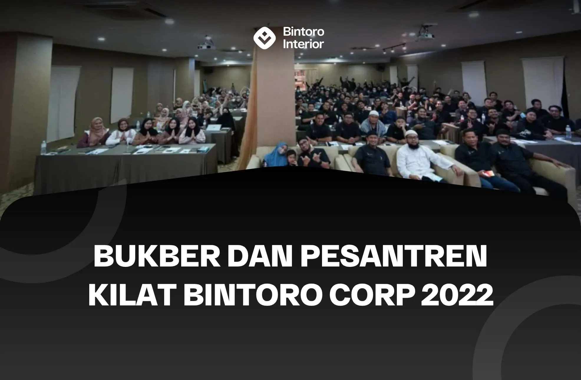 Bukber dan Pesantren Kilat Bintoro Corp 2022