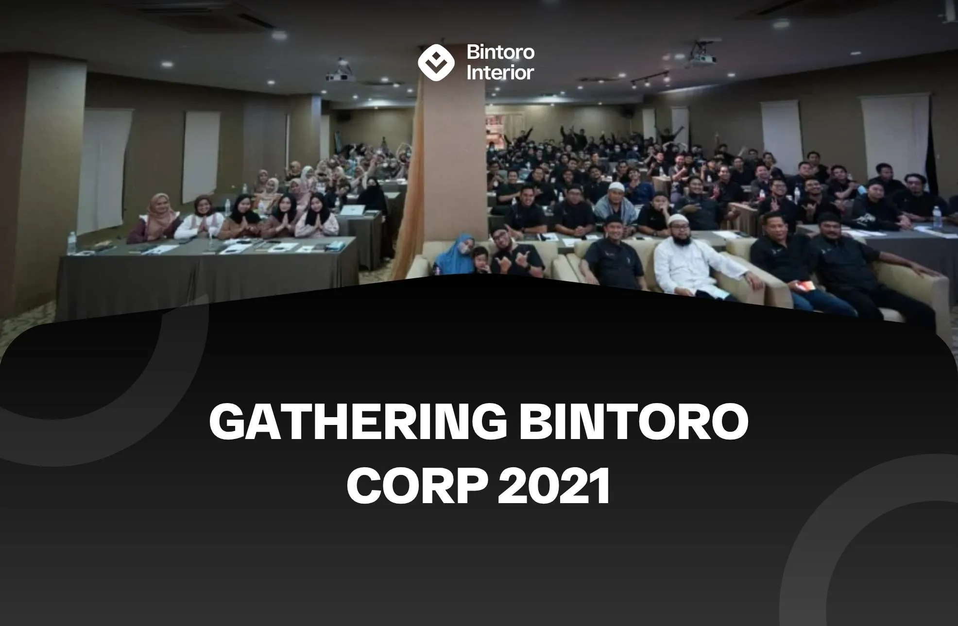 Gathering Bintoro Corp 2021