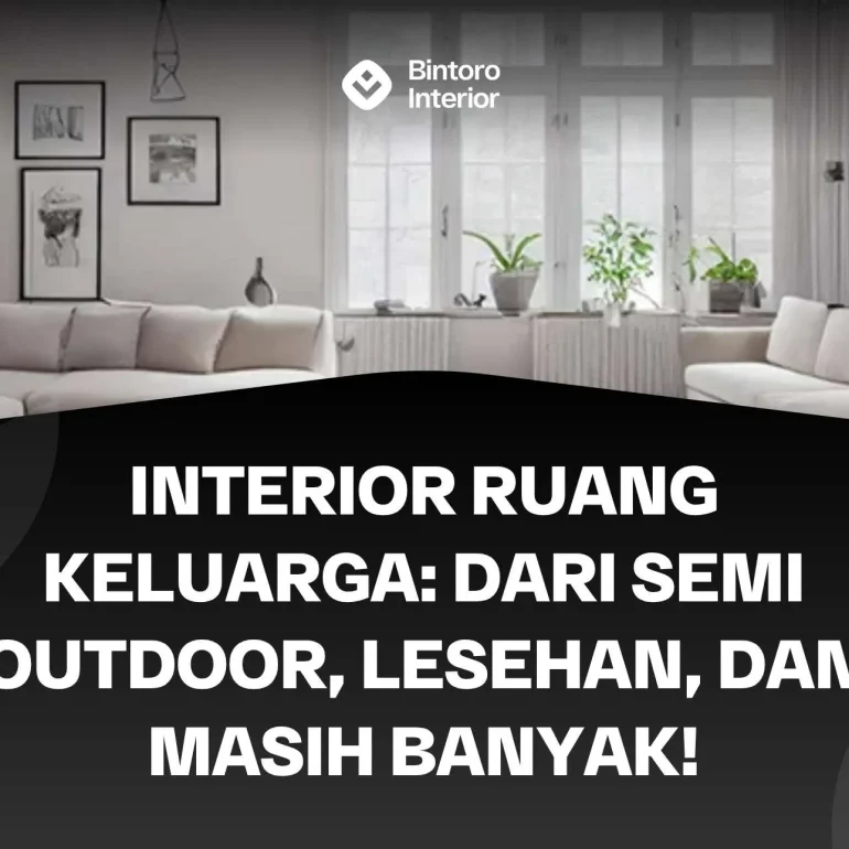 Interior Ruang Keluarga