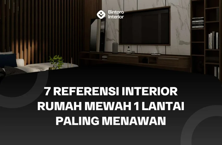 Interior Rumah Mewah 1 Lantai