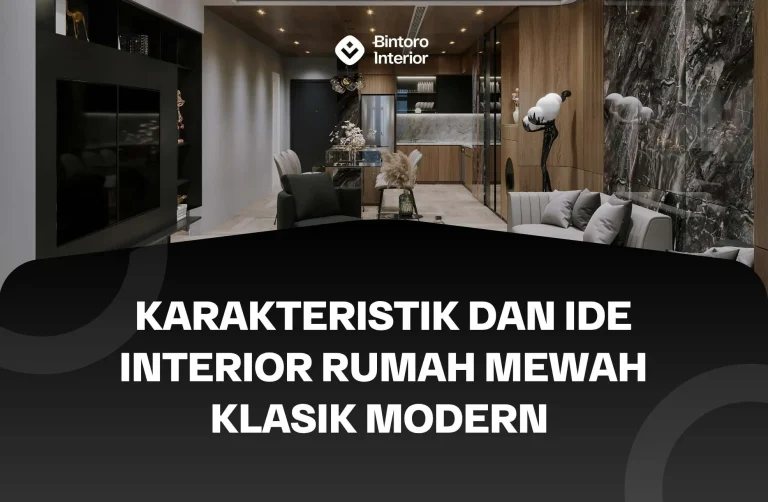 Interior Rumah Mewah Klasik Modern