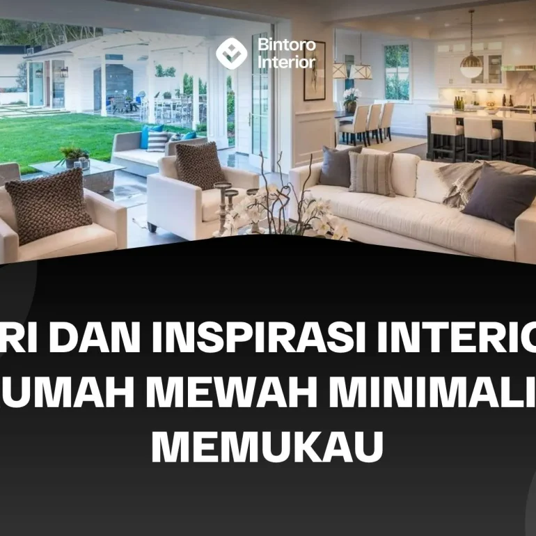 Interior Rumah Mewah Minimalis