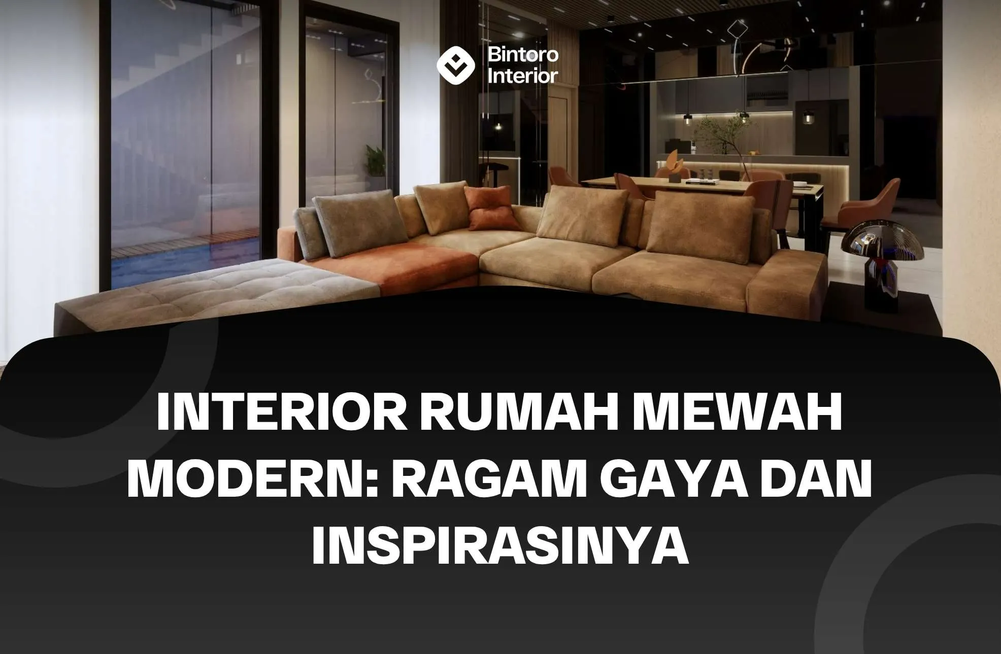 Interior Rumah Mewah Modern